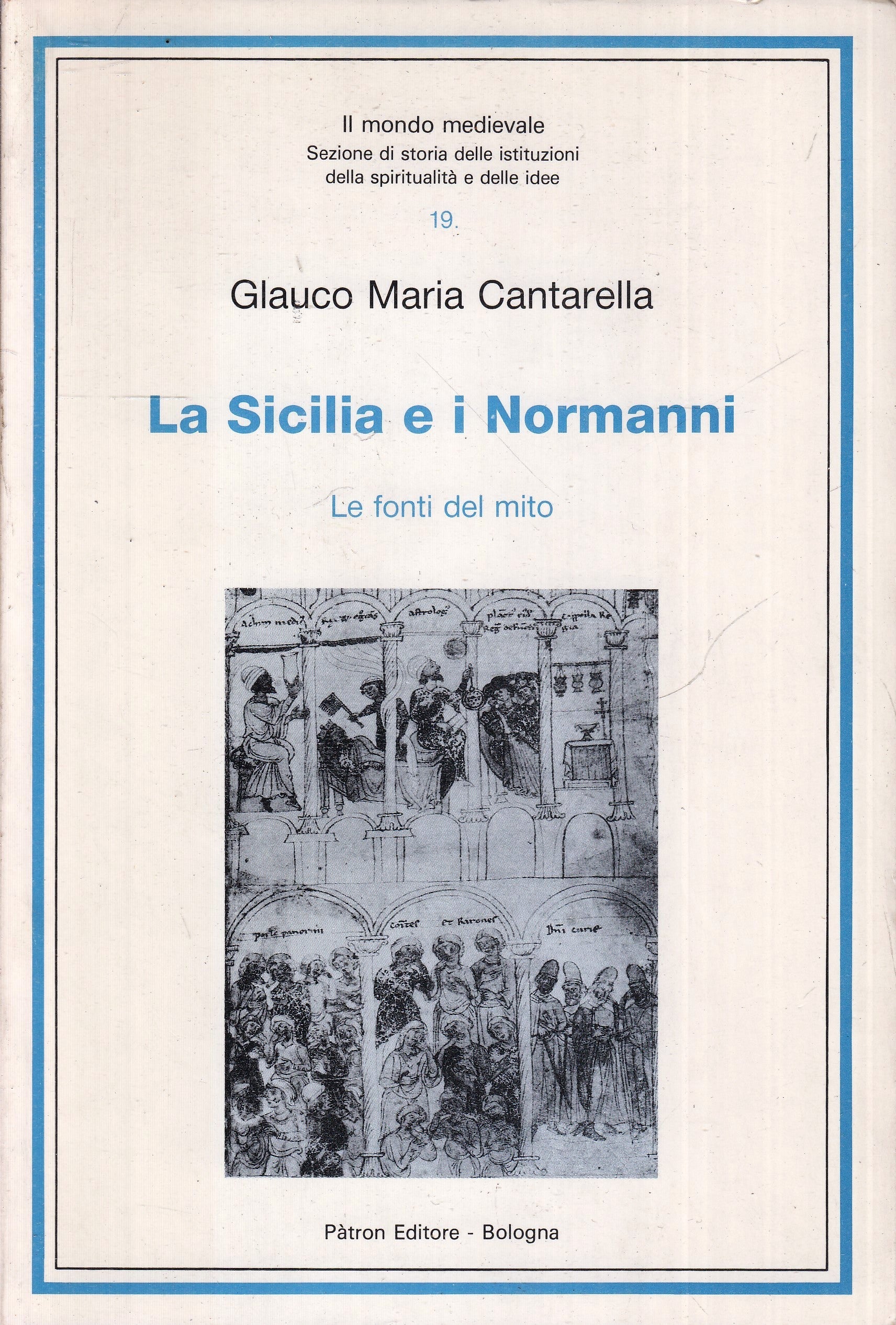 LS- LA SICILIA E I NORMANNI - GLAUCO MARIA CANTARELLA- PATRON--- 1989- B- ZFS155