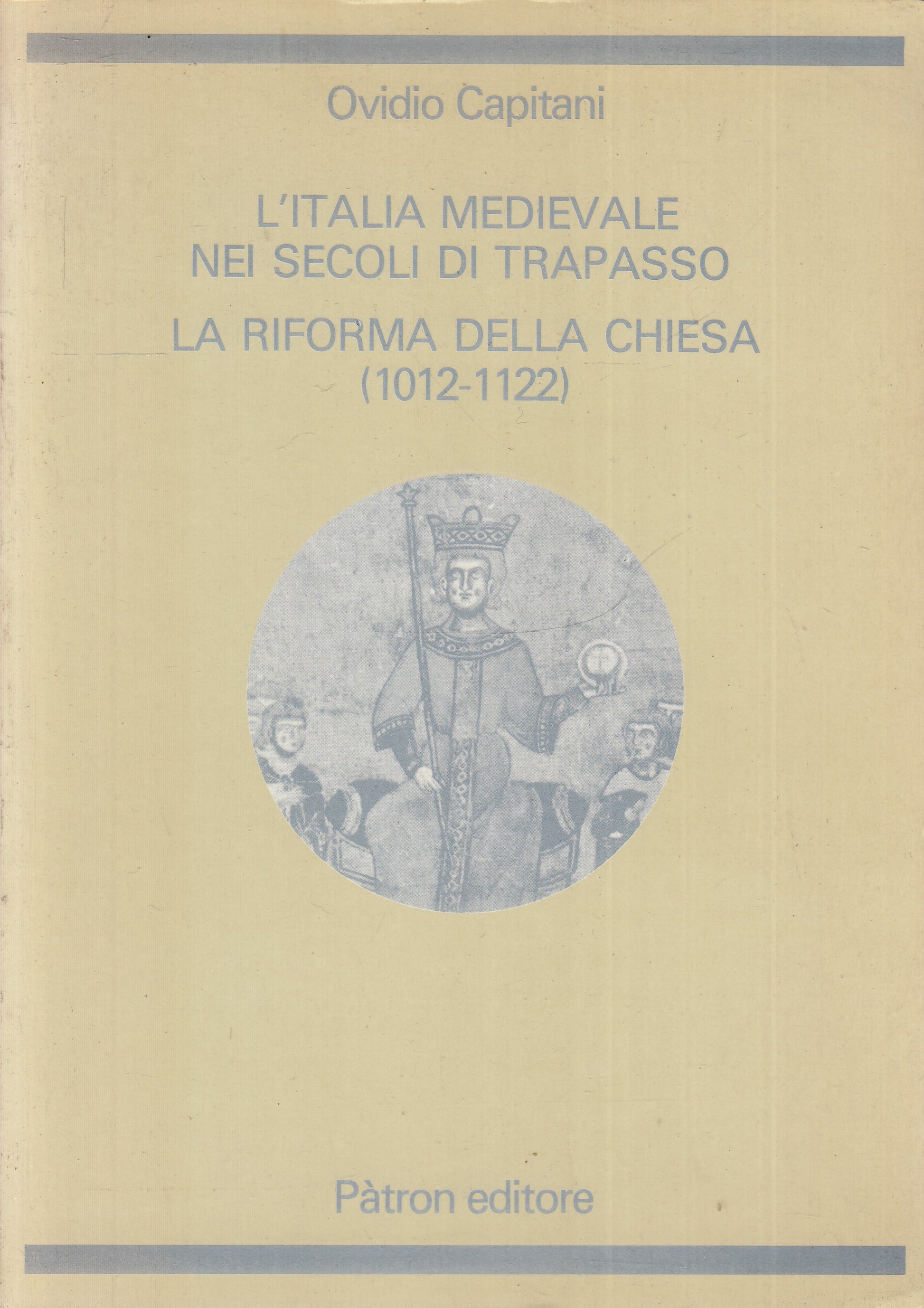 LS- L'ITALIA MEDIEVALE SECOLI DEL TRAPASSO - CAPITANI- PATRON--- 1984- B- ZFS233