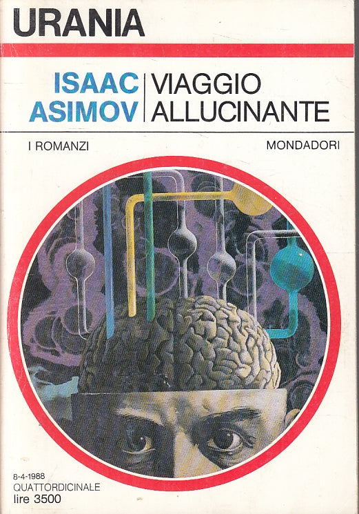 LF- URANIA 1072 VIAGGIO ALLUCINANTE - ISAAC ASIMOV- MONDADORI--- 1988- B- ZFS243