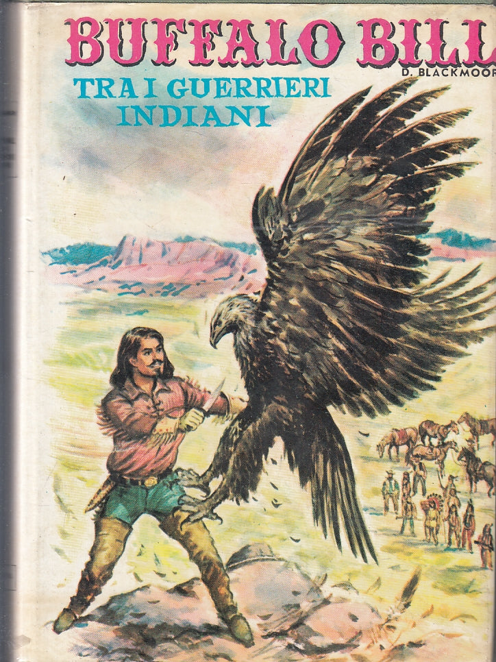 LB- BUFFALO BILL TRA I GUERRIERI INDIANI- BLACKMOORE- CAPITOL--- 1964- CS-ZFS243