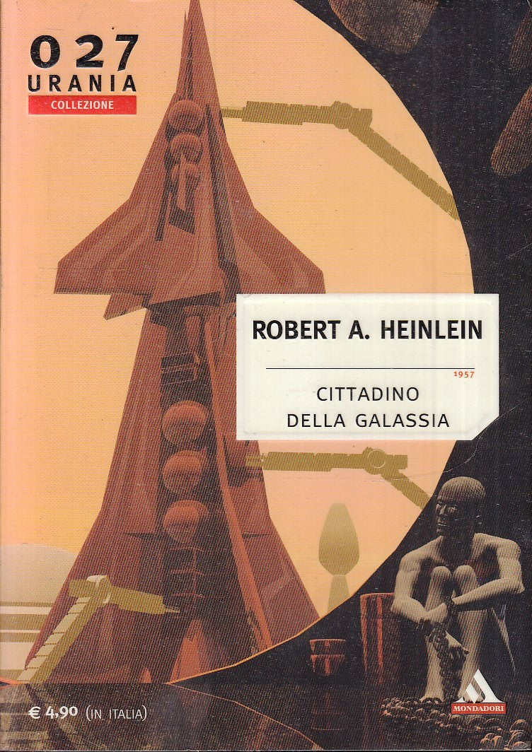 LF- URANIA COLLEZIONE 027 CITTADINI GALASSIA- HEINLEIN- MONDADORI- 2005- B- XFS6