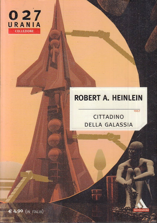 LF- URANIA COLLEZIONE 027 CITTADINI GALASSIA- HEINLEIN- MONDADORI- 2005- B- XFS6