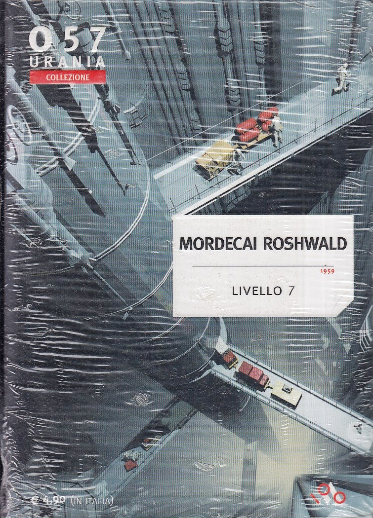 LF- URANIA COLLEZIONE 057 LIVELLO 7- MORDECAI ROSHWALD- MONDADORI- 2007- B- XFS6