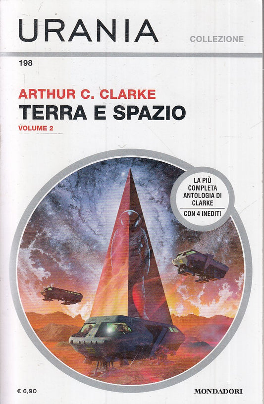 LF- URANIA COLLEZIONE 198 TERRA E SPAZIO - CLARKE - MONDADORI --- 2019 - B- XFS6