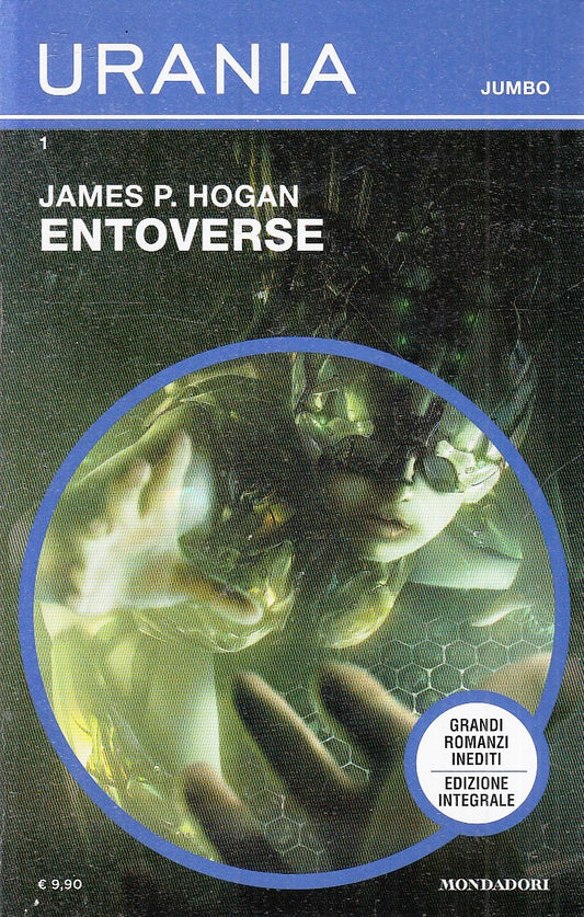 LF- URANIA JUMBO 1 ENTOVERSE - JAMES P. HOGAN - MONDADORI --- 2018 - B - XFS6