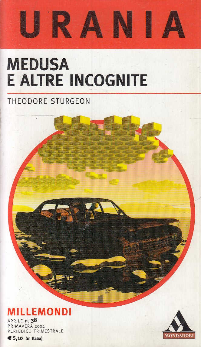 LF- URANIA MILLEMONDI 38 MEDUSA E ALTRE INCOGNITE - STURGEON ---- 2004 - B- XFS6