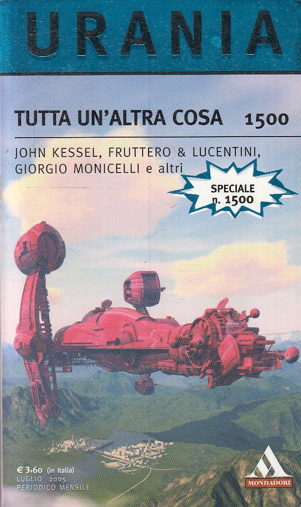 LF- URANIA 1500 TUTTA UN'ALTRA COSA SPECIALE- KESSEL- MONDADORI--- 2005- B- XFS6