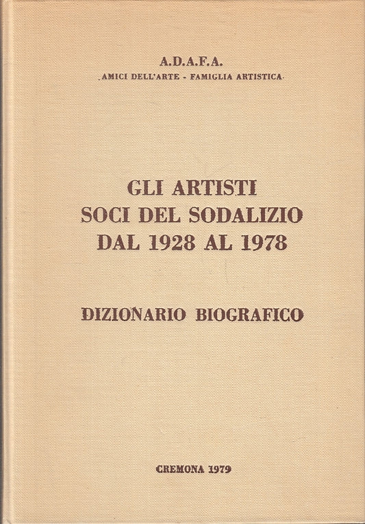 Gli asrtisti soci del sodalizio dal 1928 al 1978 Dizionario Biografico - ZFS140