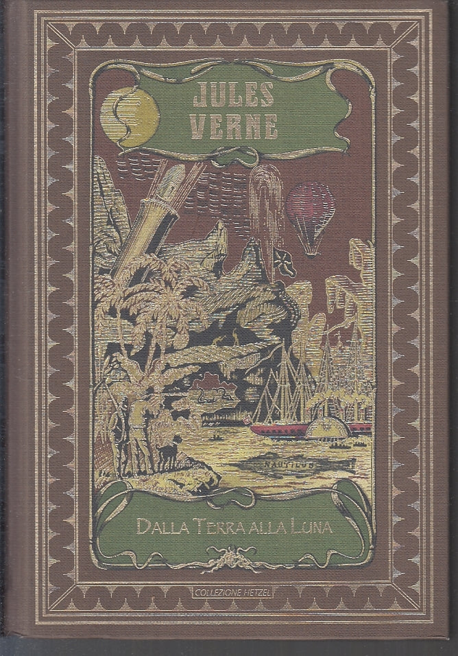 LN- DALLA TERRA ALLA LUNA- JULES VERNE- RBA- COLLEZIONE HETZEL-- 2018- C- ZFS140