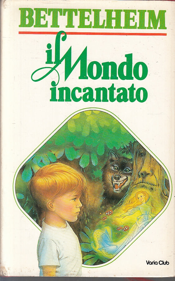 LN- IL MONDO INCANTATO - BETTELHEIM - CLUB - VARIA -- 1983- CS- ZFS438