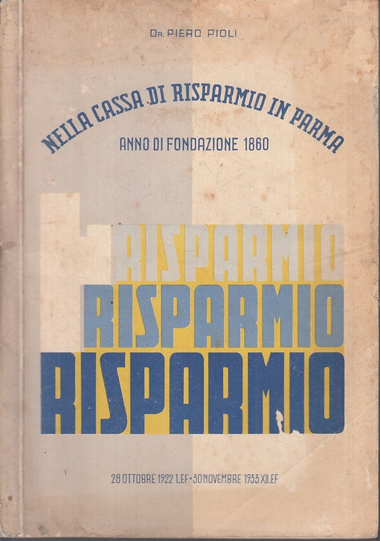 LH- CASSA DI RISPARMIO DI PARMA ANNO FONDAZIONE 1860- PIERO PIOLI-- 1933- B- WPR