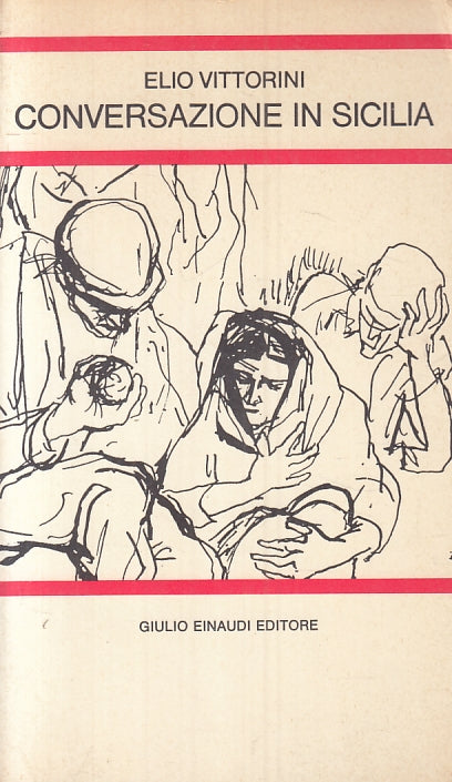 LN- CONVERSAZIONI IN SICILIA- ELIO VITTORINI- EINAUDI- SCUOLA MEDIA--- B- ZFS315