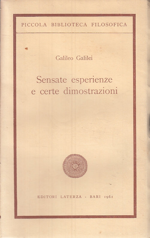 LS- SENSATE ESPERIENZE E CERTE DIMOSTRAZIOINI- GALILEO GALILEI-- 1962- B- ZFS315