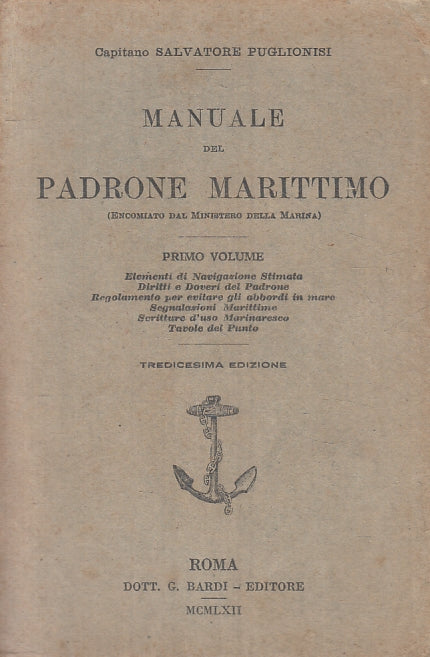 LZ- MANUALE DEL PADRONE MARITTIMO- SALVATORE PUGLIONISI- NARDI--- 1962- B-ZFS315