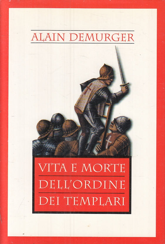 LS- VITA E MORTE DELL'ORDINE DEI TEMPLARI - DEMURGER - CDE--- 1998- CS- ZFS315