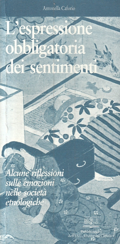LZ- L'ESPRESSIONE OBBLIGATORIA DEI SENTIMENTI - CAFORIO ---- 2007- B- ZFS474