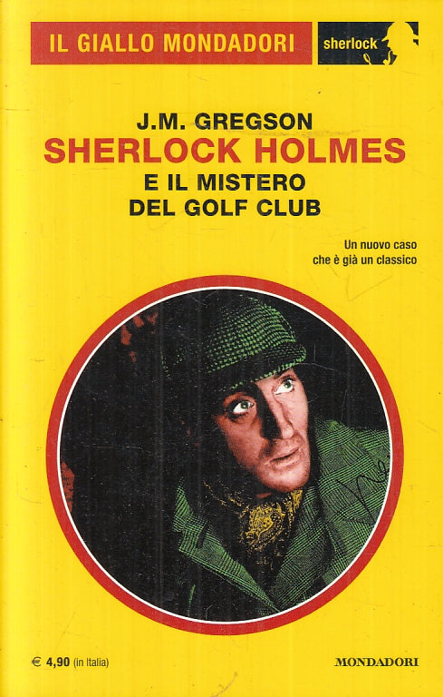 LG- GIALLO MONDADORI SHERLOCK 2 HOLMES MISTERO DEL GOLF CLUB- GREGSON- B- ZFS418
