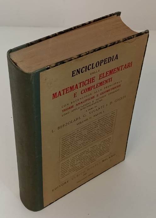 LZ- ENCICLPEDIA DELLE MATEMATICHE ELEMENTARI II PARTE I- HOEPLI- 1943- C- YFS503