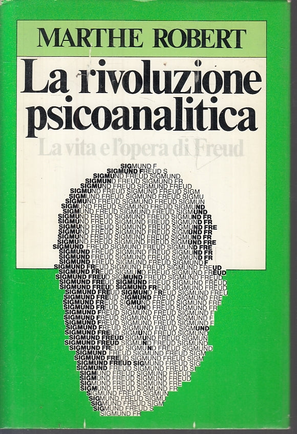 LZ- LA RIVOLUZIONE PSICOANALITICA- MARTHE ROBERT- CLUB LIBRO--- 1982- CS- ZFS618