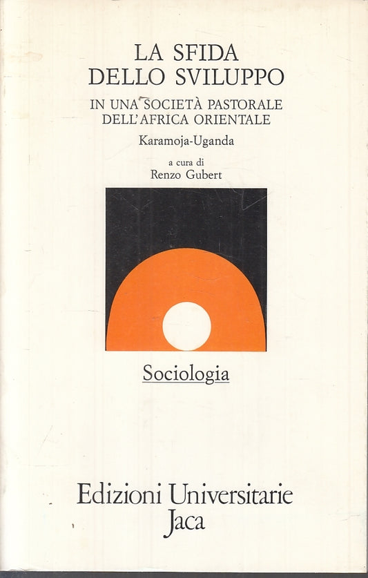 LZ- LA SFIDA DELLO SVILUPPO - RENZO GUBERT - JACA - SOCIOLOGIA-- 1988- B- ZFS618