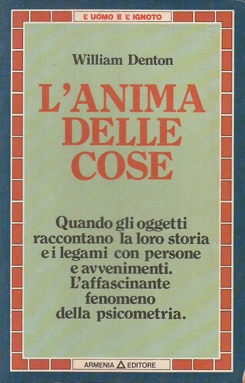 LZ- L'ANIMA DELLE COSE PSICOMETRIA - WILLIAM DENTON - ARMENIA--- 1984- B- ZFS641