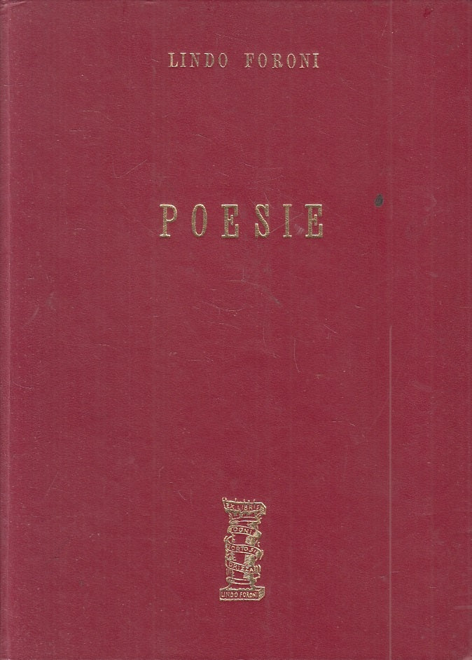 POESIE - LINDO FORONI - EDITRICE ACE --- 1963 - C - ZFS641
