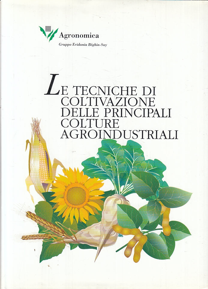 LZ- LE TECNICHE DI COLTIVAZIONE PRINCIPALI COLTURE AGROINDUSTRIALI - CS - ZFS641