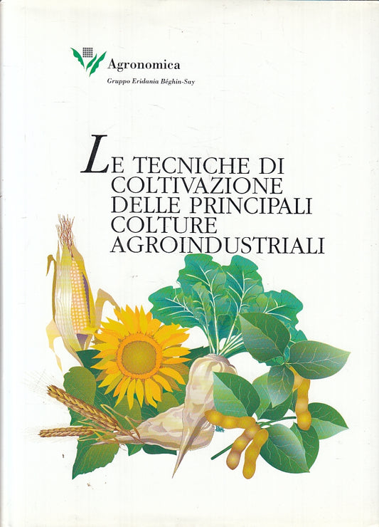 LZ- LE TECNICHE DI COLTIVAZIONE PRINCIPALI COLTURE AGROINDUSTRIALI - CS - ZFS641