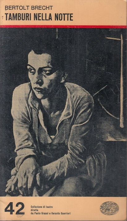 LN- TAMBURI NELLA NOTTE - BERTOLT BRECHT - EINAUDI - COLLEZIONE TEATRO ---B- XTS