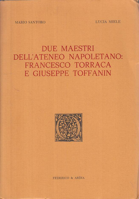 LS- DUE MAESTRI ATENEO NAPOLETANO TORRACA E TOFFANIN -- F&A--- 1990 - B - YTS498