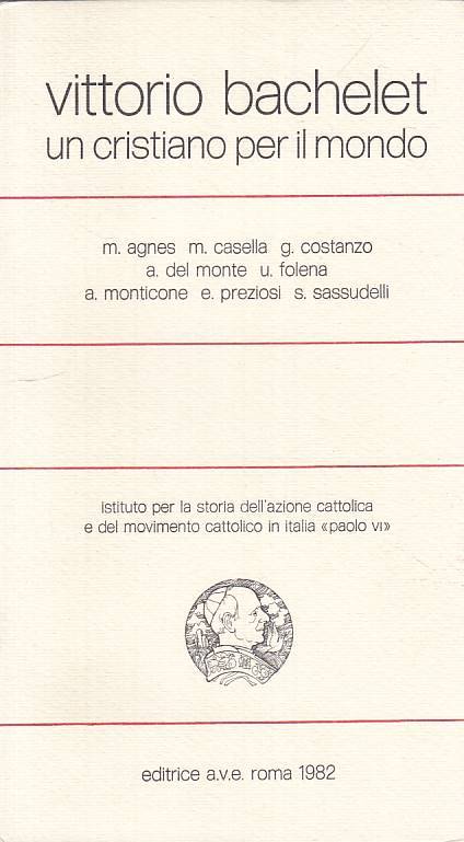 Vittorio Bachelet un cristiano per il mondo - Ave - 1a ed. - ZFS219