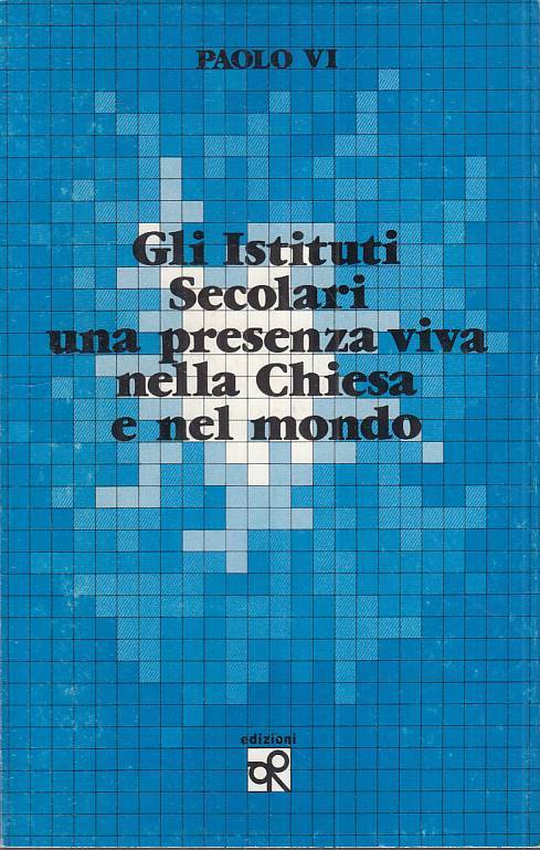 LS- ISTITUTI SECOLARI PRESENZA VIVA CHIESA - PAOLO VI- O.R.--- 1986 - B - ZTS219