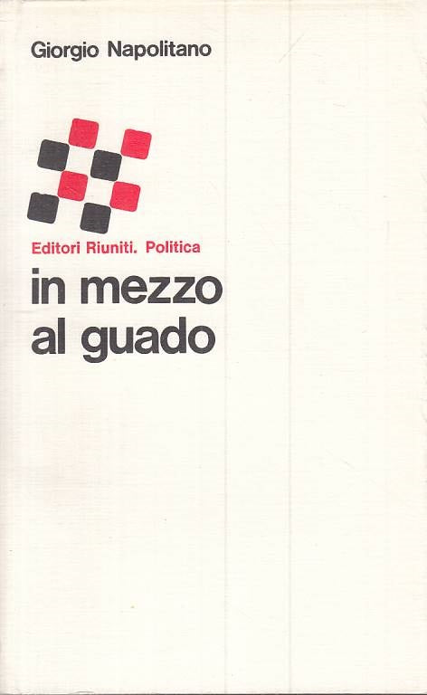 LS- IN MEZZO AL GUADO - NAPOLITANO - RIUNITI -- 1a ED. - 1979 - B - ZTS101