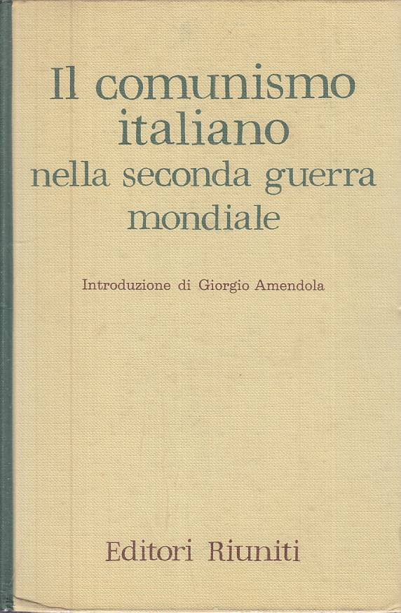 LS- COMUNISMO ITALIANO SECONDA GUERRA MONDIALE -- RIUNITI --- 1963 - CS - ZTS308