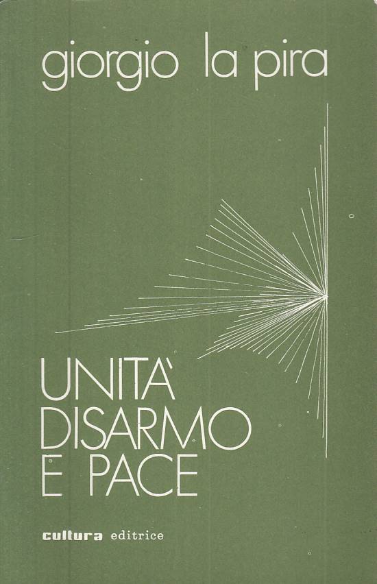 LS- UNITA' DISARMO E PACE - GIORGIO LA PIRA - CULTURA --- 1971 - B - ZTS314