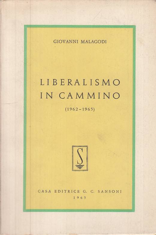 LS- LIBERALISMO IN CAMMINO 1962/65 - MALAGODI - SANSONI --- 1965 - B - ZTS308