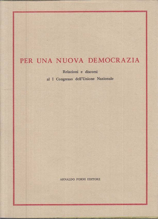 LS- UNA NUOVA  DEMOCRAZIA CONGRESOS UNIONE NAZIONALE -- FORNI ---- BS - ZTS323