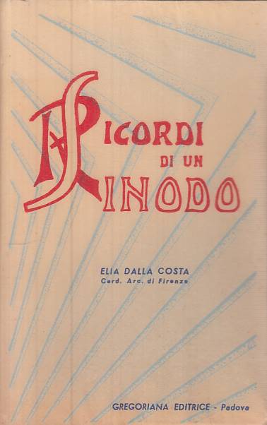 LS- RICORDI DI UN SINODO - ELIA DALLA COSTA - GREGORIANA ---- B - ZTS314