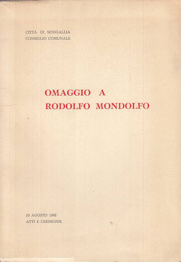 LS- OMAGGIO A RODOLFO MONDOLFO -- CITTA' DI SENIGALLIA --- 1962 - B - YTS30