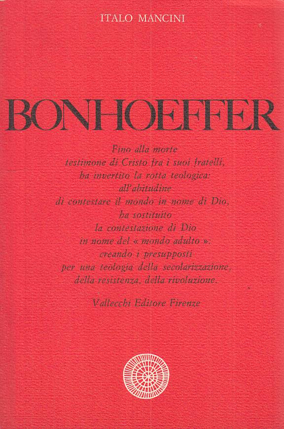 LS- BONHOEFFER - ITALO MANCINI - VALLECCHI - NUOVI PADRI -- 1969 - B - YTS188