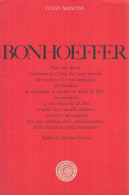 LS- BONHOEFFER - ITALO MANCINI - VALLECCHI - NUOVI PADRI -- 1969 - B - YTS188