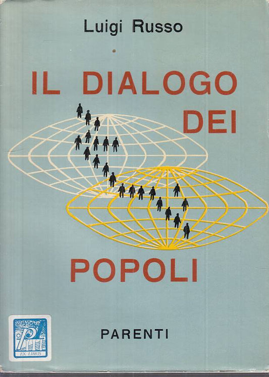 LS- IL DIALOGO DEI POPOLI - RUSSO - PARENTI - CRITICA MILITANTE --- CS - YTS185