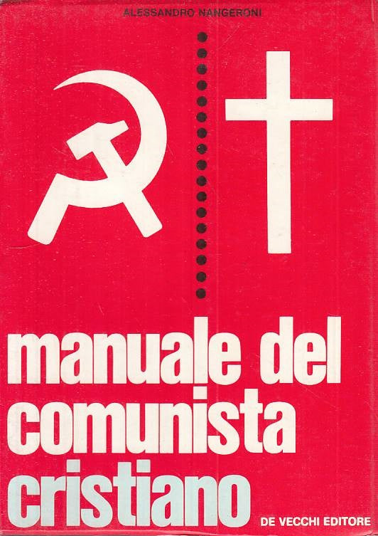 LS- MANUALE DEL COMUNISTA CRISTIANO - MANGERONI - DE VECCHI--- 1970 - B - YTS187