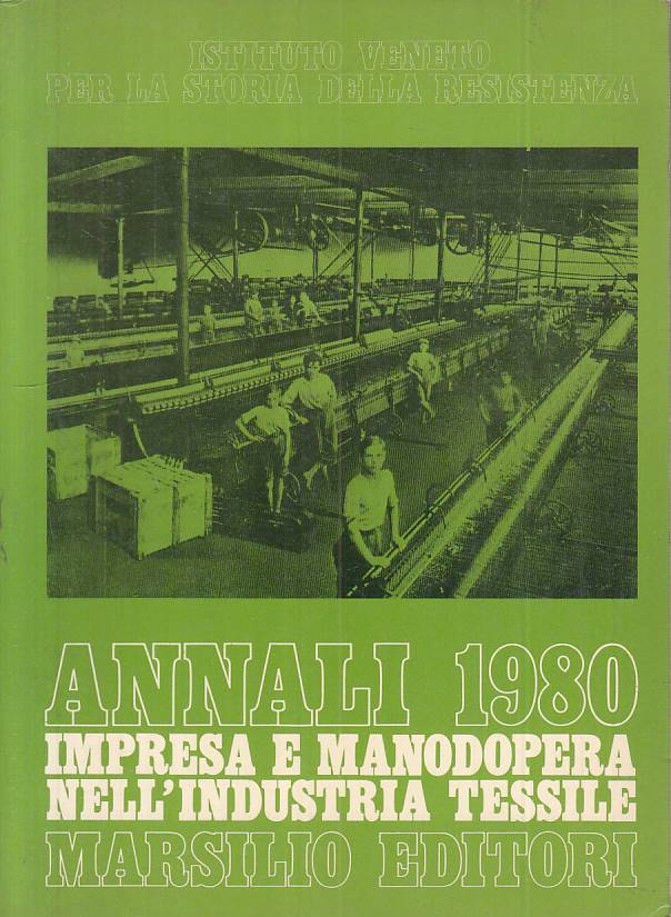 LS- IMPRESA E MANODOPERA INDUSTRIA TESSILE -- MARSILIO --- 1980 - B - YTS185