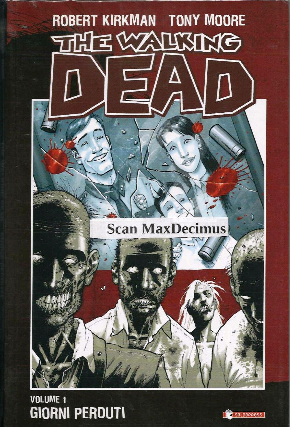 FV- THE WALKING DEAD N.1 VOLUME BROSSURATO - KIRKMAN - SALDAPRESS - 2005 - B - VVX