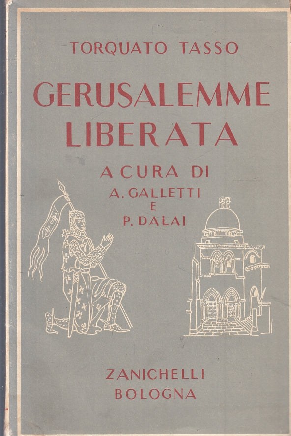 LN- GERUSALEMME LIBERATA - TORQUATO TASSO - ZANICHELLI --- 1955 - B - YFZFS646