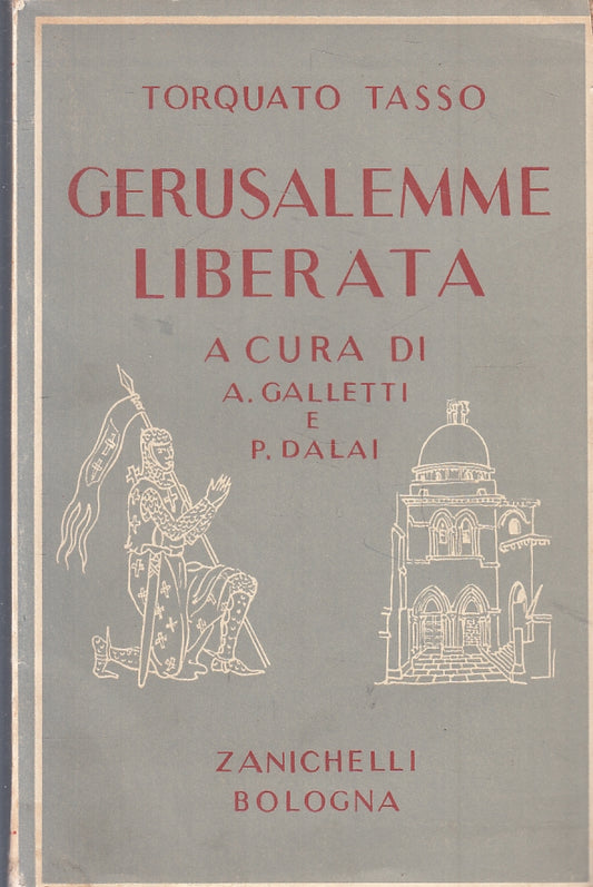 LN- GERUSALEMME LIBERATA - TORQUATO TASSO - ZANICHELLI --- 1955 - B - YFZFS646