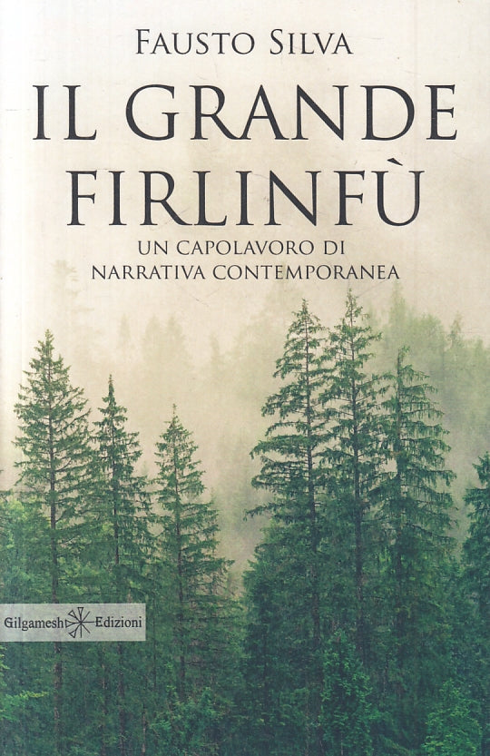 IL GRANDE FIRLINFU' - FAUSTO SILVA - GILGAMESH --- 2020 - B - ZFS646