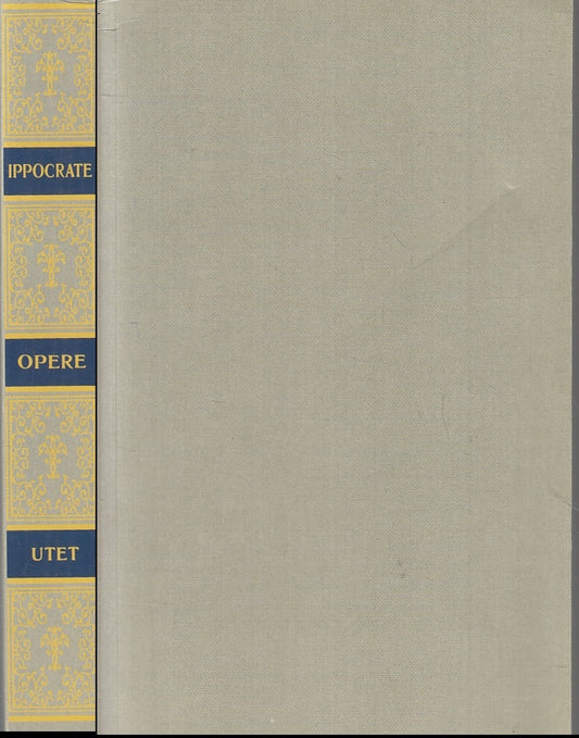 LN- OPERE - IPPOCRATE - UTET - COLLANA CLASSICI DELLA SCIENZA --- B - ZFS402