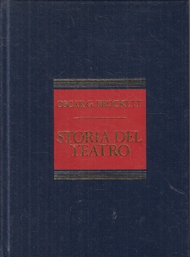 LS- STORIA DEL TEATRO - OSCAR G. BROCKETT - CDE --- 1990 - C- ZFS402